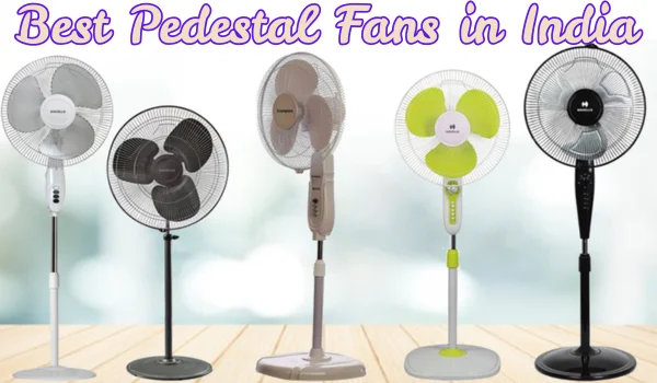 Best Pedestal Fans in India