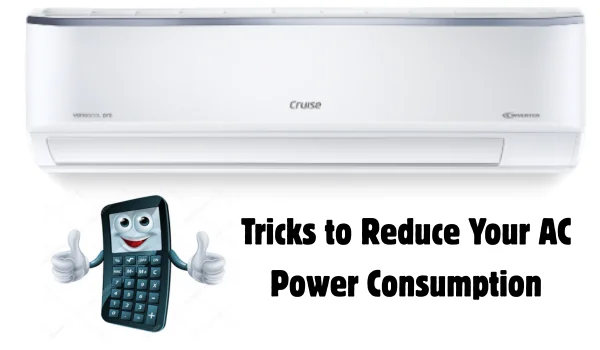 5 Tricks to Reduce Your AC Power Consumption